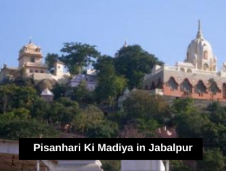 Pisanhari Ki Madiya in Jabalpur